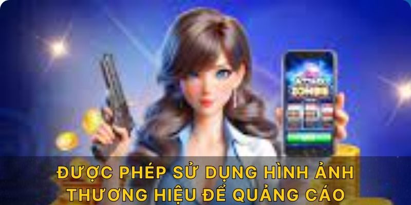 Được phép sử dụng hình ảnh thương hiệu để quảng cáo 