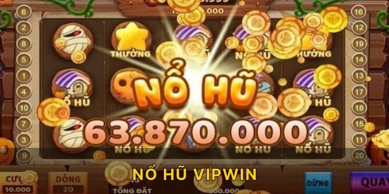 Nổ Hũ VIPWIN