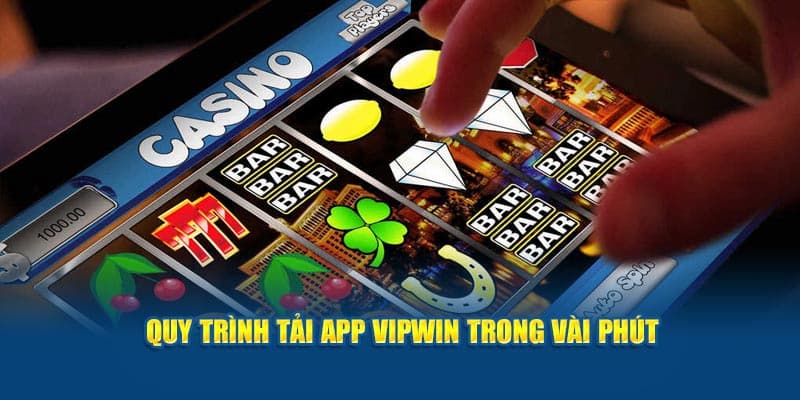 Ưu điểm vô cùng đặc sắc khi tải ứng dụng VIPWIN về thiết bị