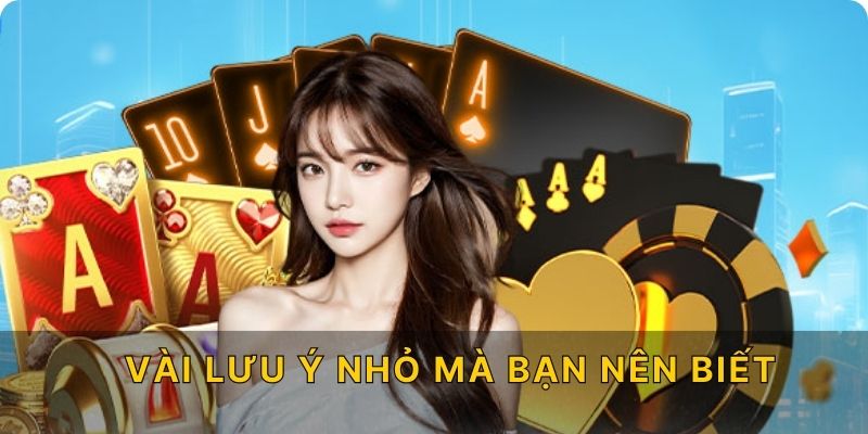 Vài lưu ý nhỏ mà bạn nên biết